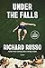 Under the Falls: A Novel