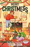 Merry Christmess by Tegan Quin