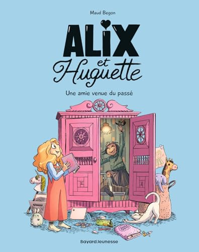 Alix et Huguette, Tome 01: Une amie venue du passé (Paperback)