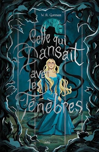 Celle qui dansait avec les ténèbres: Tremblez à la lecture de cette réécriture sombre et sanglante de Cendrillon. (Paperback)