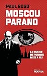 Moscou parano : l...