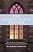 The Gospel-First Church: Ho...