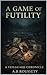 A Game of Futility