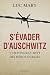 S'évader d'Auschwitz: L'imp...
