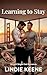 Learning to Stay: An MM Billionaire Single Dad Romance (Stork Club Book 1)