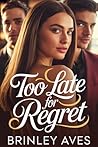 Too Late For Regr...