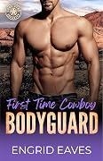 First Time Cowboy Bodyguard (Lone Star Security)
