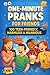 One-Minute Pranks for Frien...