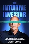 The Intuitive Investor: How to Profit from the Stock Market's Most Overlooked Factor