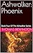Ashwalker: Phoenix: Book Four Of The Ashwalker Series