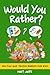 Would You Rather? Book for ...