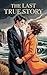 The Last True Story: A Stea...