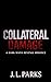 Collateral Damage: A Dark M...