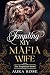 Tempting My Mafia Wife by Aura Rose