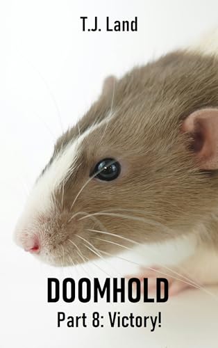 DOOMHOLD, Part 8: Victory! (Kindle Edition)