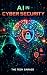 AI in Cybersecurity by The Tech Garage