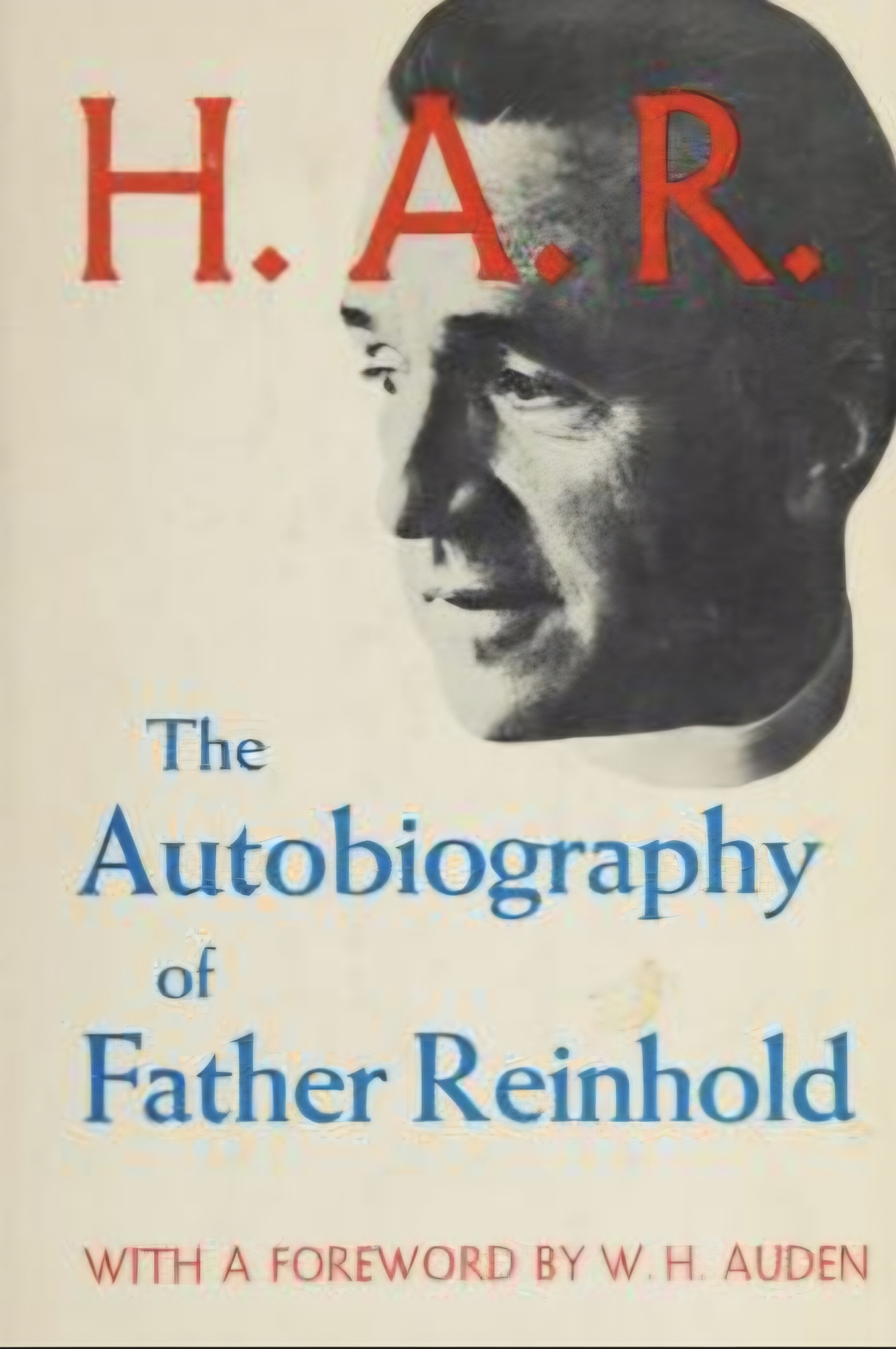 H.A.R.; the autobiography of Father Reinhold (Hardcover)