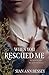 When You Rescued Me