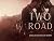 Two For The Road by Chelsea Loella Koen Two For The Road by Chelsea Loella Koen