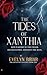 The Tides Of Xanthia (The Realm of Xanthia #1)