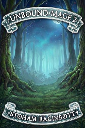Unbound Mage 2 (Kindle Edition)