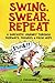 Swing, Swear, Repeat: A Sarcastic Journey Through Fairways, Failures & False Hope