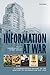 Information at War: A Commu...