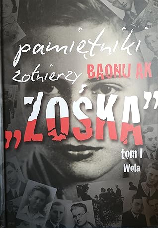 Pamiętniki żołnierzy baonu AK „Zośka”. Tom I. Wola