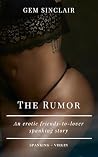 The Rumor: An erotic friends-to-lovers spanking story | spanking - virgin (Kinky Encounters)