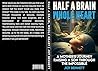 Half a Brain Whol...