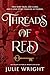 Threads of Red by Julie Wright