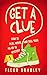 Get a Clue by Fleur T. Bradley