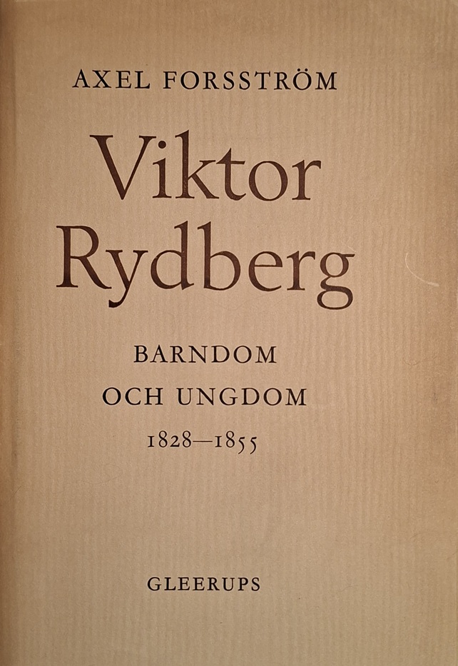Viktor Rydberg : barndom och ungdom 1828-1855