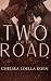 Two For The Road by Chelsea Loella Koen Two For The Road by Chelsea Loella Koen