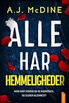 Alle har hemmelig...