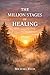 The Million Stages of Heali...