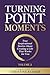 Turning Point Moments Volume 2 by Christine Kloser