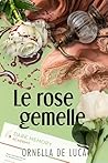 Le rose gemelle (...