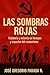 LAS SOMBRAS ROJAS: VIOLENCI...
