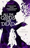 All The God's are...