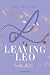 Leaving Leo (Preston Brothers, #3)