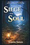 Siege of the Soul...