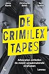 De Crimilex tapes...