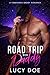Road Trip with Daddy by Lucy Doe