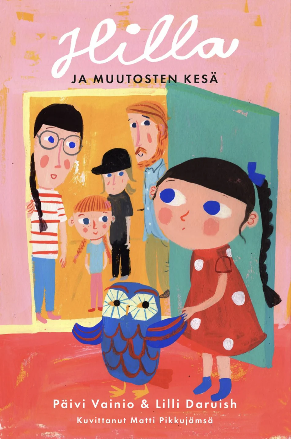 Hilla ja muutosten kesä (Hardcover)