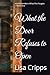 What the Door Refuses to Open by Lisa Cripps What the Door Refuses to Open by Lisa Cripps