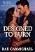 Designed to Burn : A Willow...