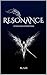 RESONANCE: A COLLECTION OF ...