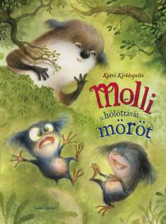 Molli ja hölöttävät möröt (Hardcover)