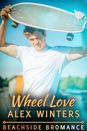 Wheel Love (Beachside Bromance, #5)